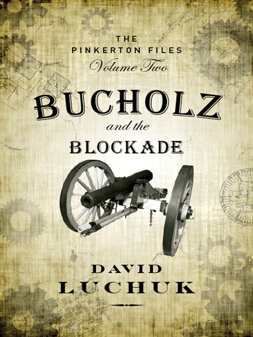 Title details for Bucholz and the Blockade by David Luchuk - Available